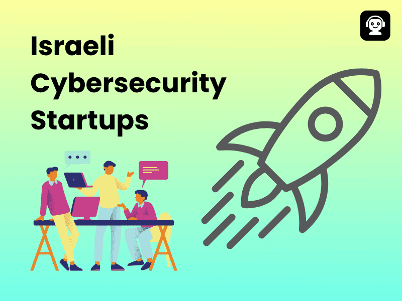Israeli Cybersecurity Startups
