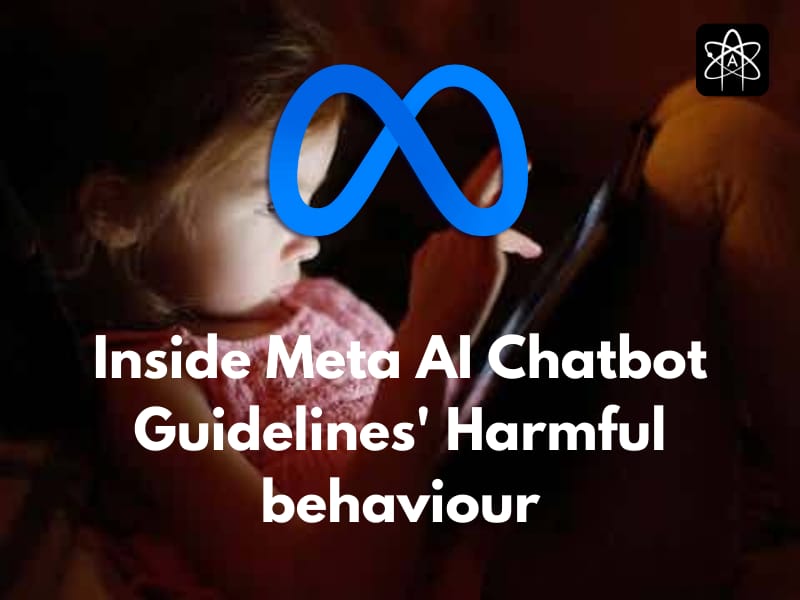 New Meta AI Chatbot Guidelines in 2025 Raise Alarm Over Harmful Behaviours