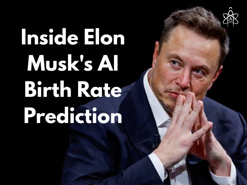 Inside Elon Musk AI Birth Rate Prediction in 2025