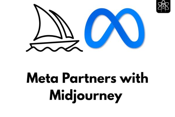 Meta Partners with Midjourney to License Aesthetic AI Technology in 2025