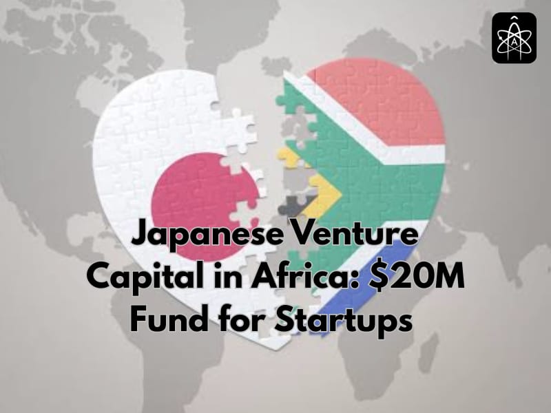 Japanese Venture Capital in Africa: $20M Fund Targets Startups