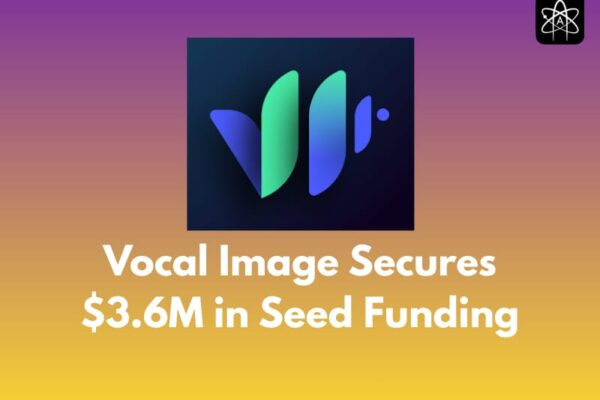 Vocal Image Secures $3.6M Seed Funding Led by Educapital