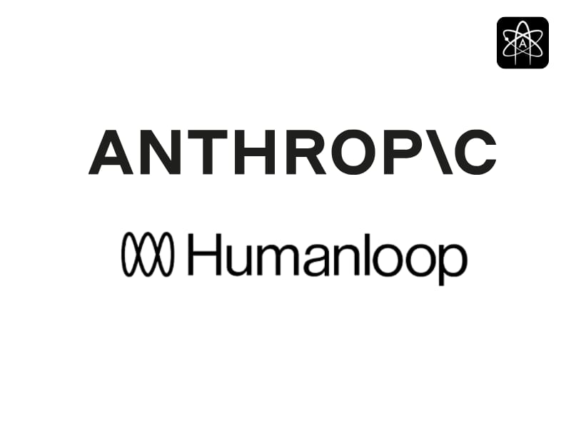 Anthropic Humanloop Acquisition Positions Claude for New Enterprise Growth in 2025