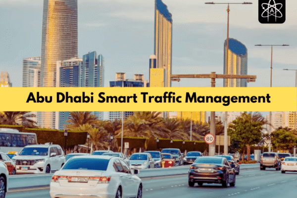 Abu Dhabi Smart Traffic Management for Urban Congestion