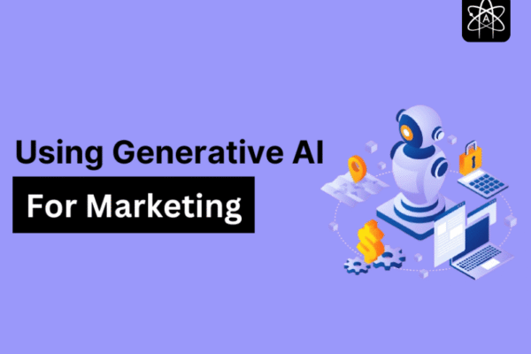 Generative AI for Marketers